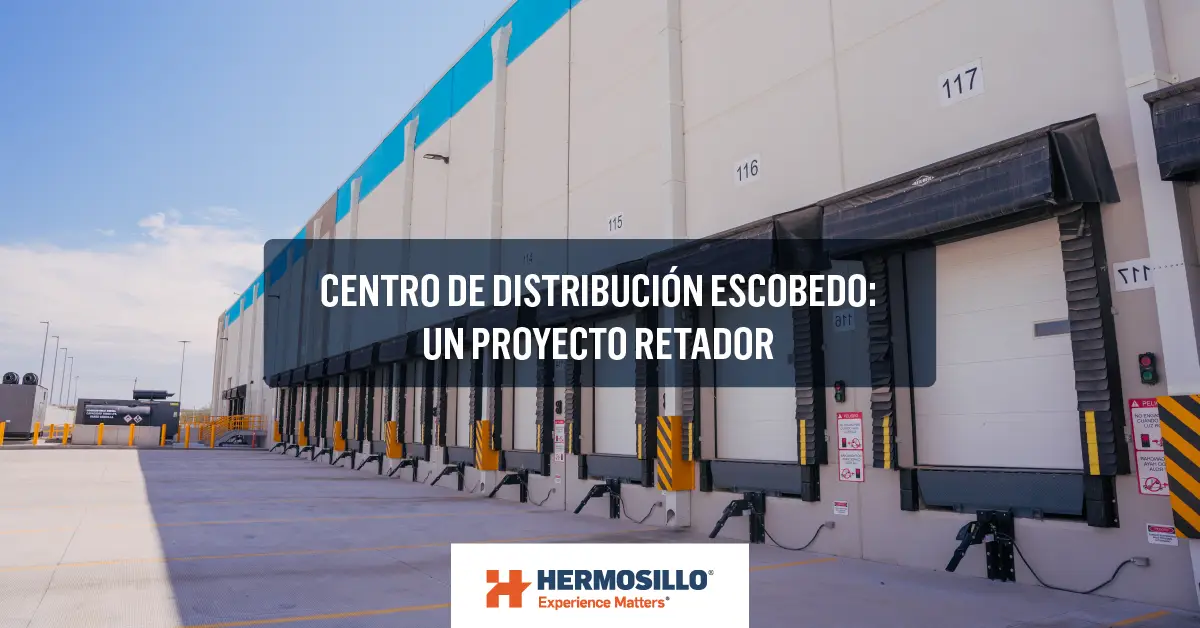 Portada de entrada de blog sobre el proyecto centro de distribución Escobedo